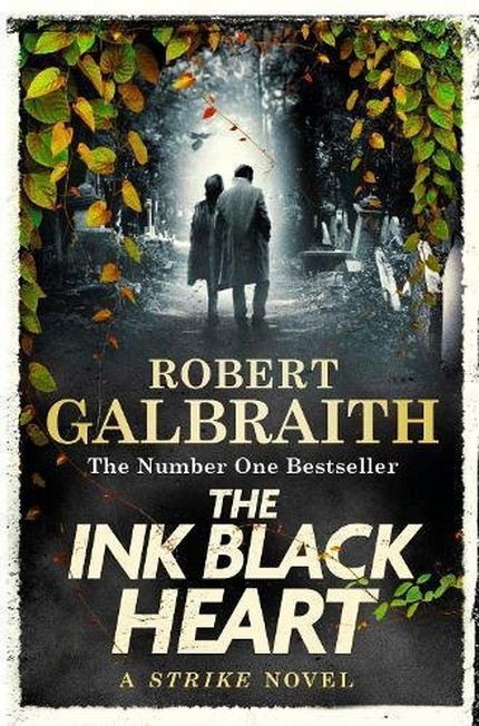 LITTLE BROWN & COMPANY - The Ink Black Heart | Robert Galbraith