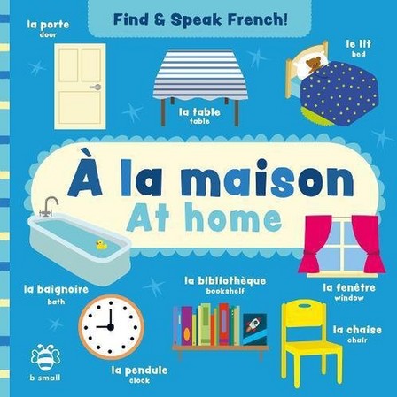 B SMALL PUBLISHING UK - Find & Speak French At Home A La Maison