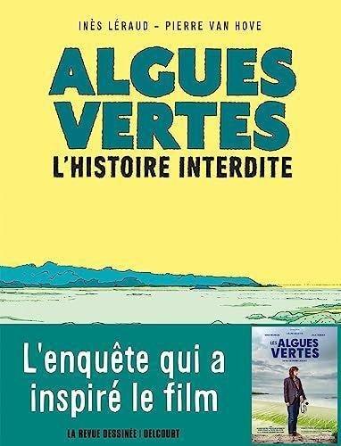 DELCOURT - Algues Vertes L'Histoire Interdite | Ines Leraud