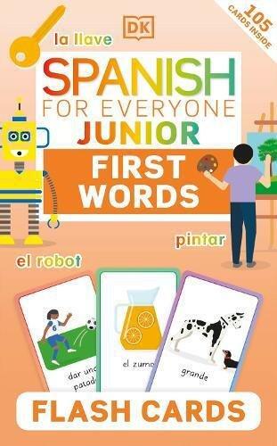 DORLING KINDERSLEY UK - Spanish For Everyone Junior First Words Flash Cards | Dorling Kindersley