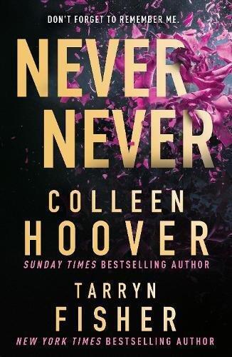 HARPER COLLINS UK - Never Never | Collleen Hoover