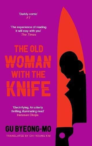CANONGATE UK - The Old Woman With The Knife | Gu Byeong-Mo