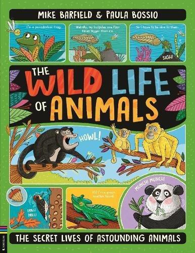 BUSTER BOOKS UK - The Wild Life of Animals | Mike Barfield