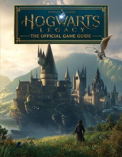 SCHOLASTIC USA - Hogwarts Legacy The Official Game Guide | Paul Davies | Paul Davies
