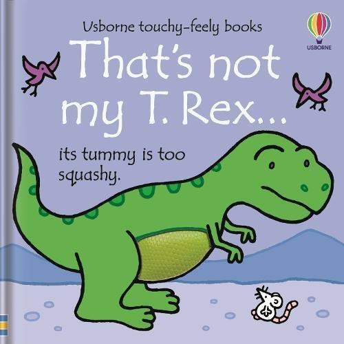 USBORNE PUBLISHING LTD UK - That's Not My T Rex | Publishing Usborne