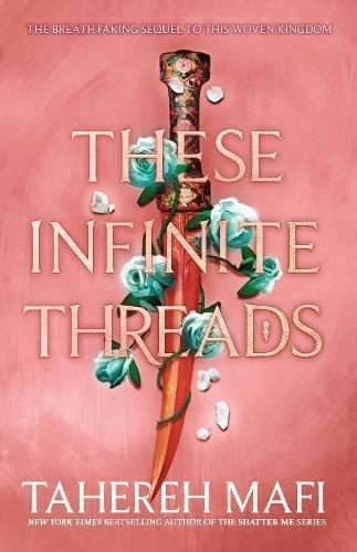 HARPER COLLINS UK - These Infinite Threads | Tahereh Mafi