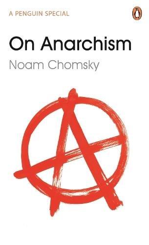 PENGUIN BOOKS UK - On Anarchism | Noam Chomsky