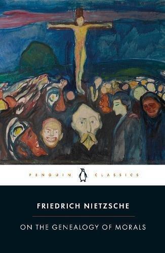 PENGUIN BOOKS UK - On The Genealogy Of Morals | Friedrich Nietzsche