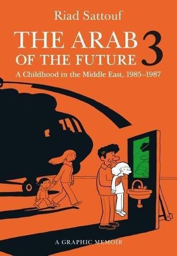 The Arab Of The Future 3 A Childhood In The Middle East - 1985-1987 | Riad Sattouf, , large image number 0
