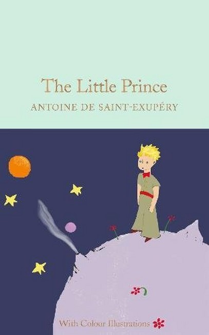 PAN MACMILLAN UK - The Little Prince Colour Illustrations | Antoine De Saint-Exupery