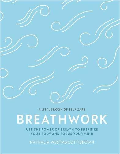 Breathwork Use The Power Of Breath To Energise Your Body And Focus Your Mind | Nathalia Westmacott-Brown, , large image number 0