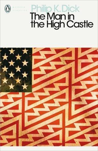 PENGUIN BOOKS UK - The Man in the High Castle | Philip Dick