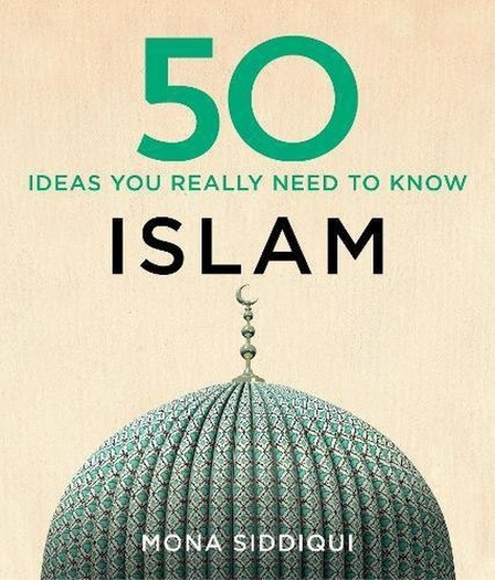 QUERCUS UK - 50 Islam Ideas You Really Need to Know | Mona Siddiqui
