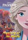 HACHETTE ANTOINE S.A.L. - Frozen 2 Mystery Of The North | Disney Books