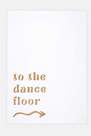 Missguided - White To The Dance Floor Slogan Poster Print A2