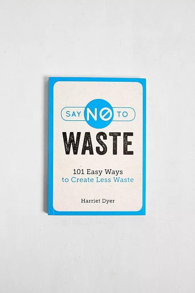 Assorted Say No To Waste: 101 Easy Ways To Create Less Waste, , large image number 0